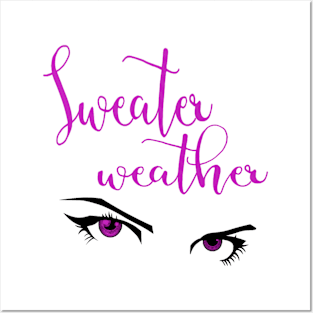 Sweater weather Posters and Art